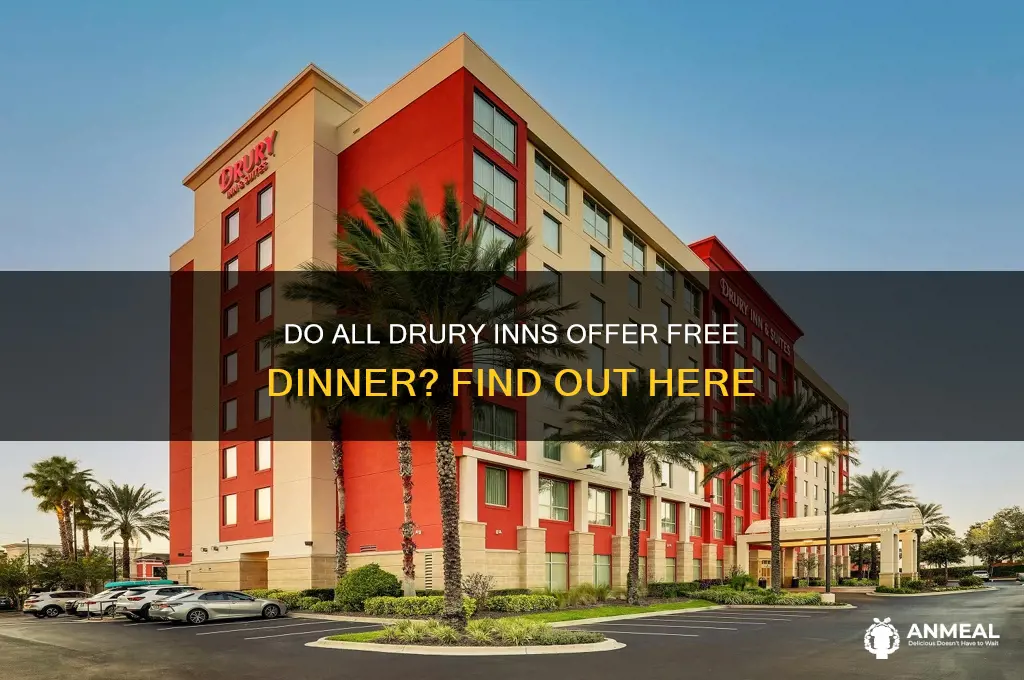 do all drury inns have free dinner