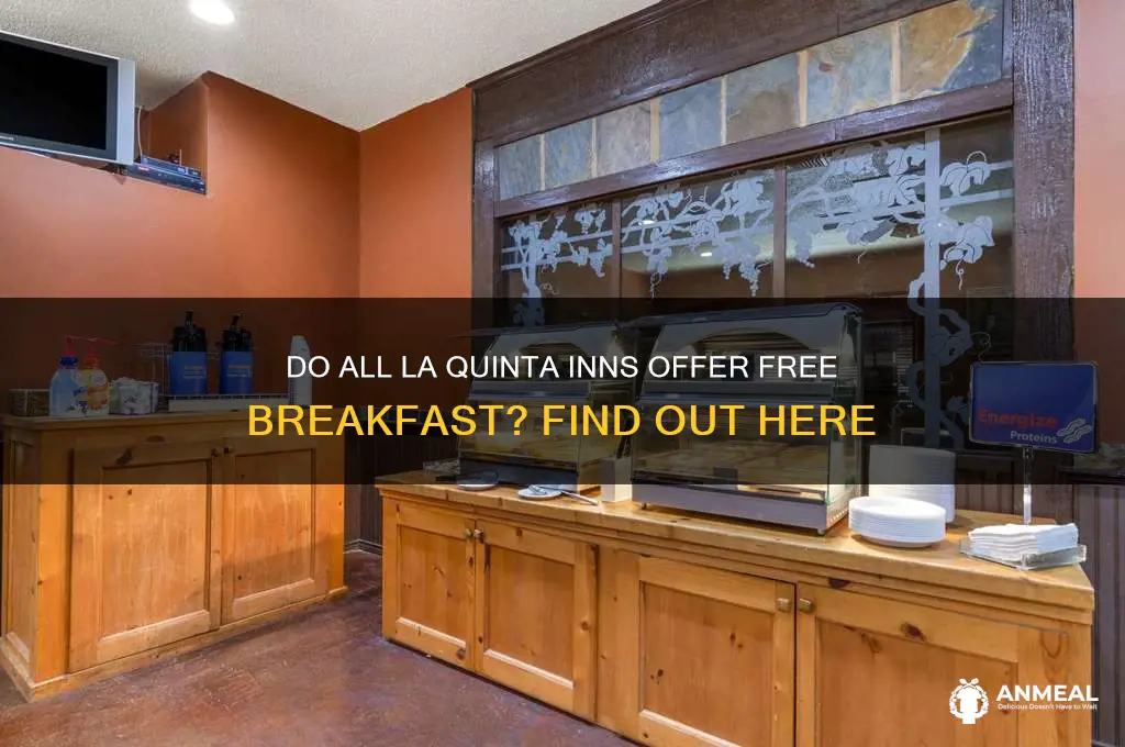 do all laquinta have breakfast