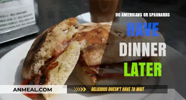 Dinner Time Comparison: Americans vs. Spaniards - Who Dines Later?