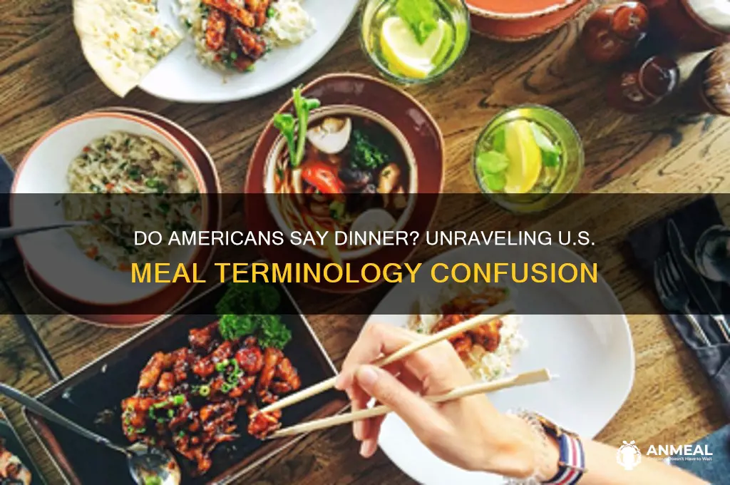 do americans say dinner