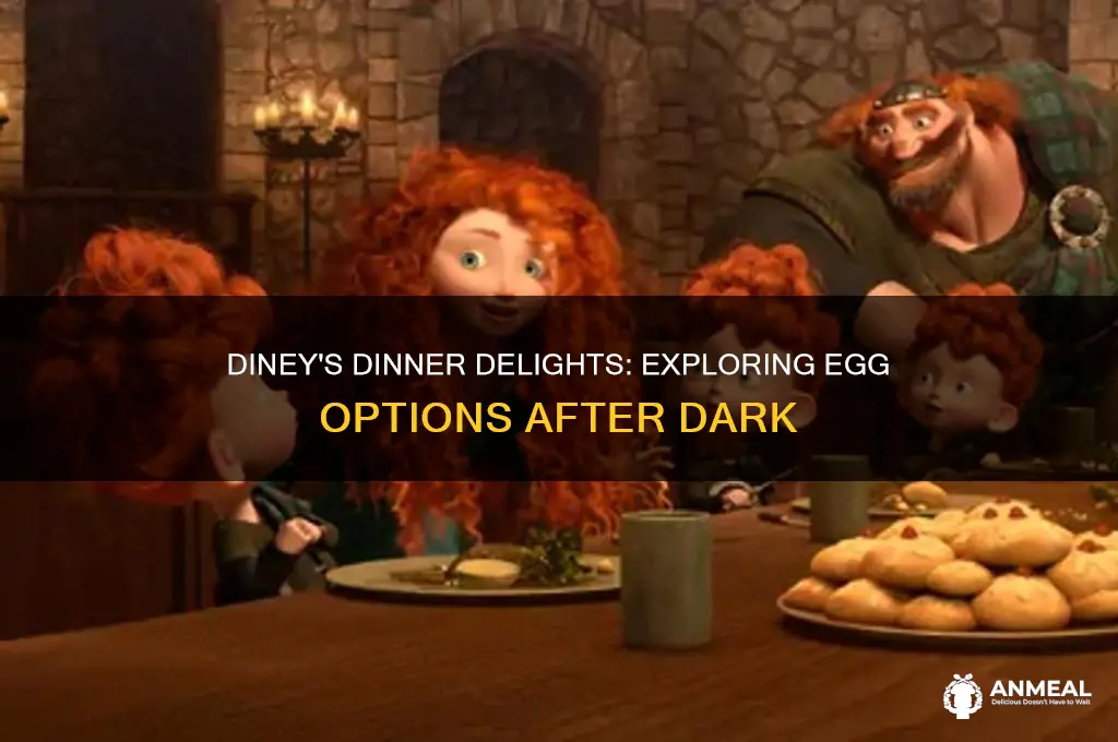 do any dianey restaurants offer egg for dinner