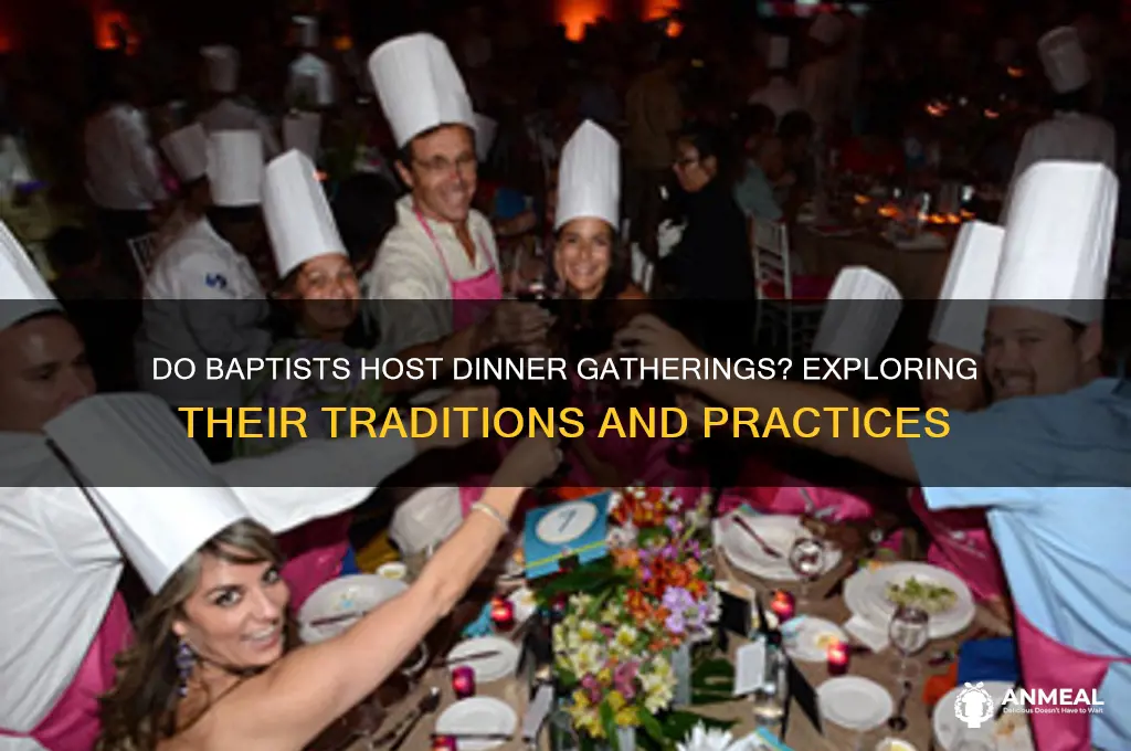 do baptisps do the dinner