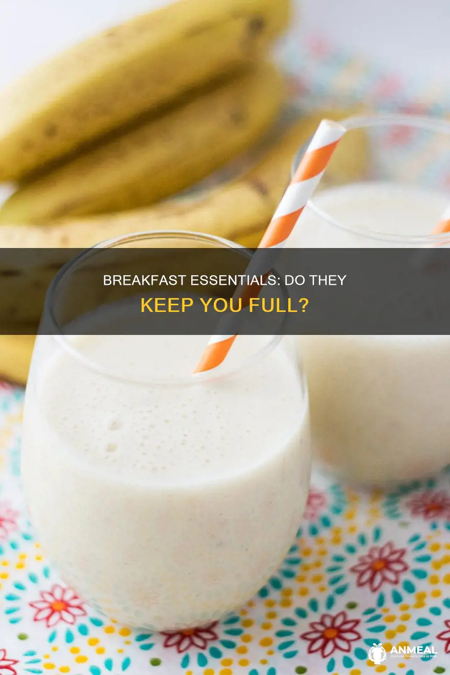 do breakfast essentials keep you full