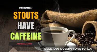 Do Breakfast Stouts Contain Caffeine? Uncovering the Truth in Your Brew