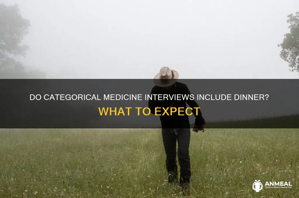 do categorical medicine interviews have dinner