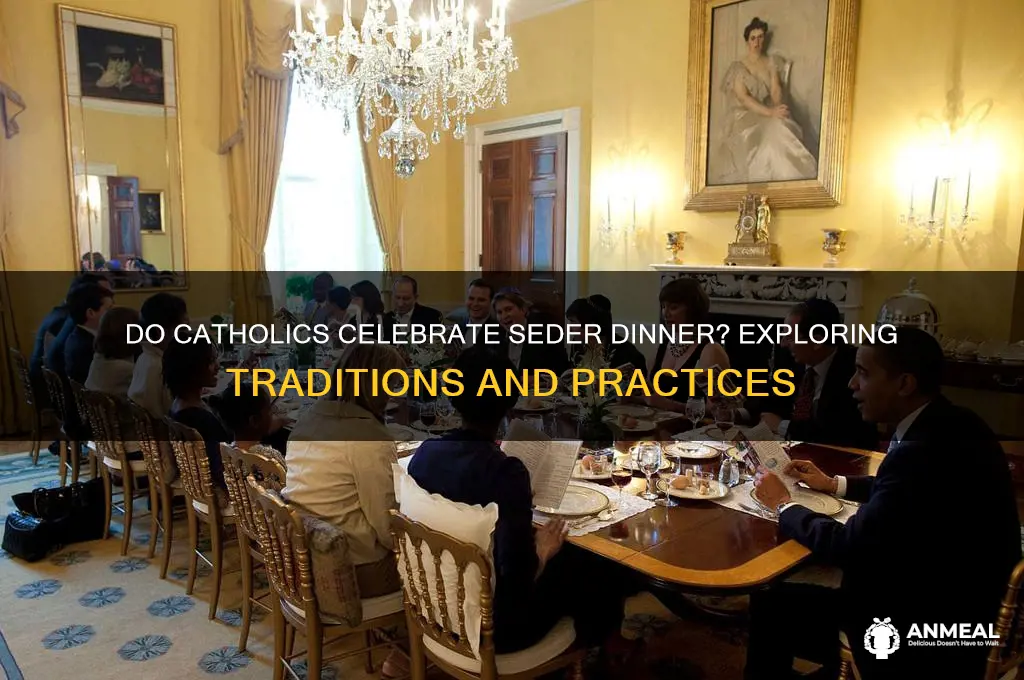 do catholics have sedar dinner