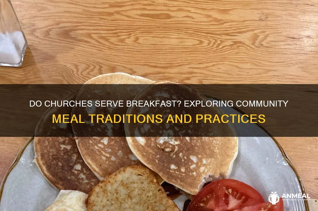 do churches prepare breakfast