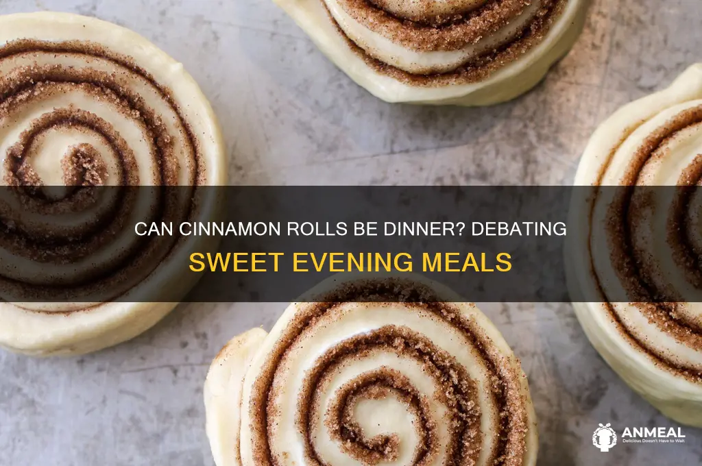 do cinnamon rolls count as dinner