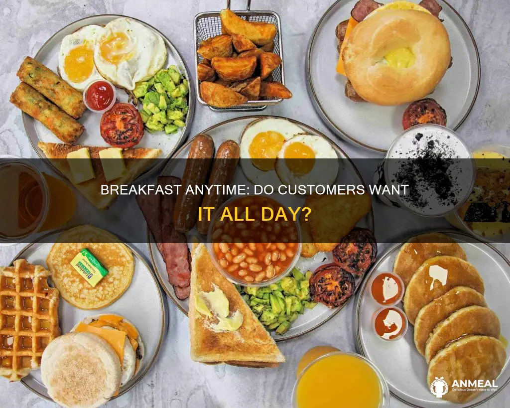 do customers like breakfast all day