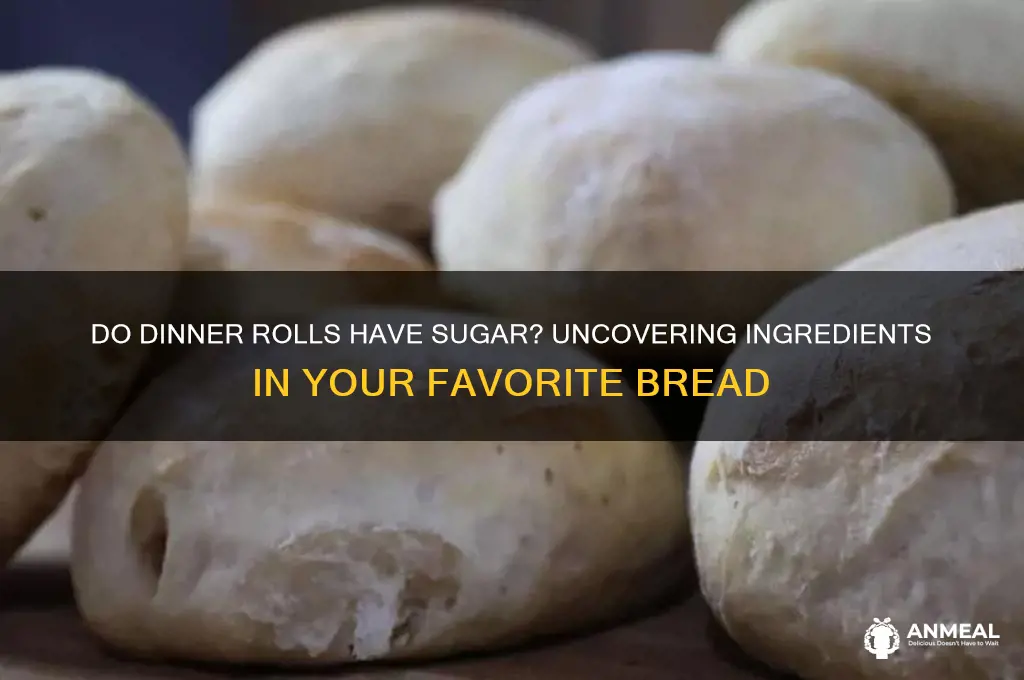 do dinner rolls have sugar