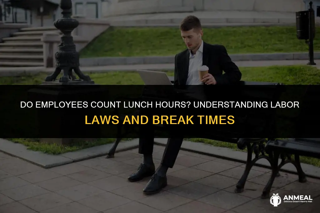 do employees count lunch