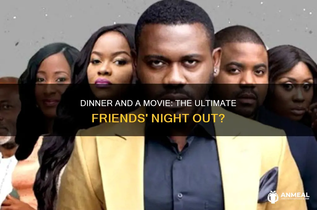 do friend go out for dinner and movie