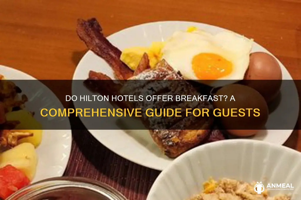 do hilton hotels have breakfast