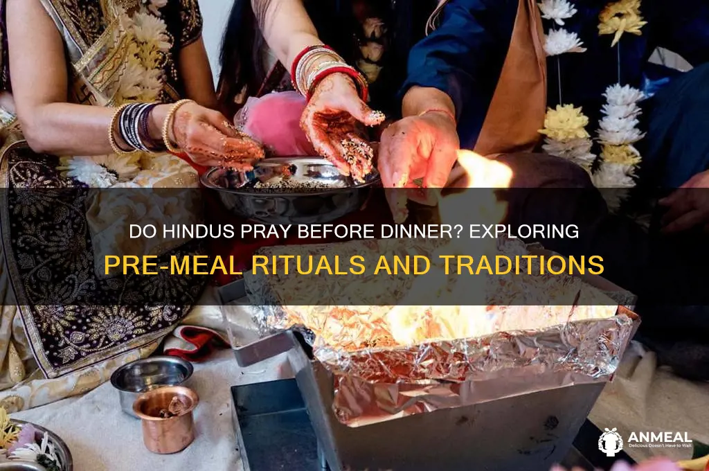 do hindus pray before dinner