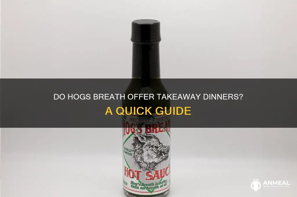 do hogs breath do take away dinner