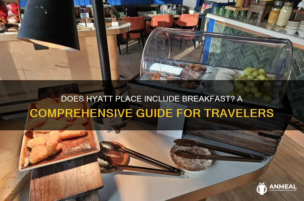 do hyatt place include breakfast