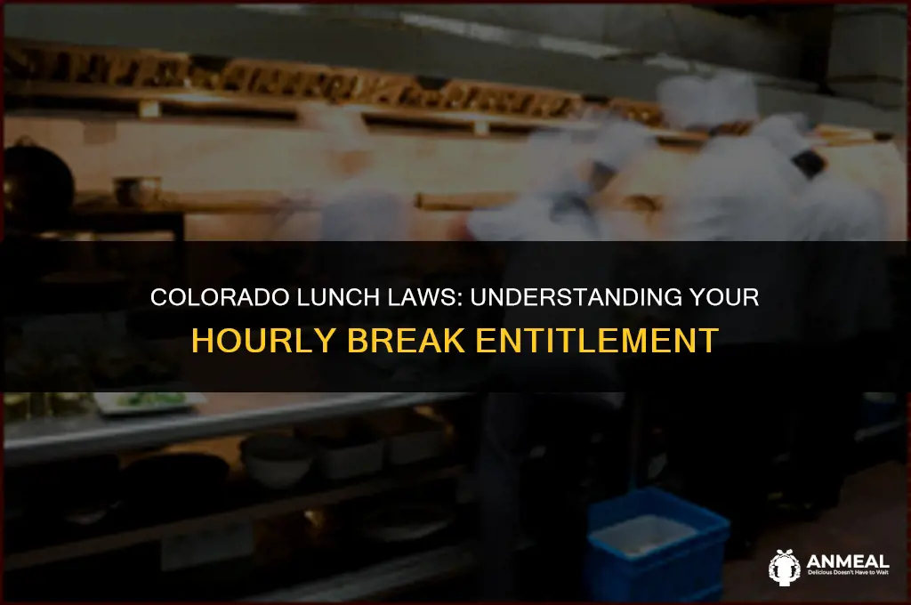 do i get a hour lunch in colorado