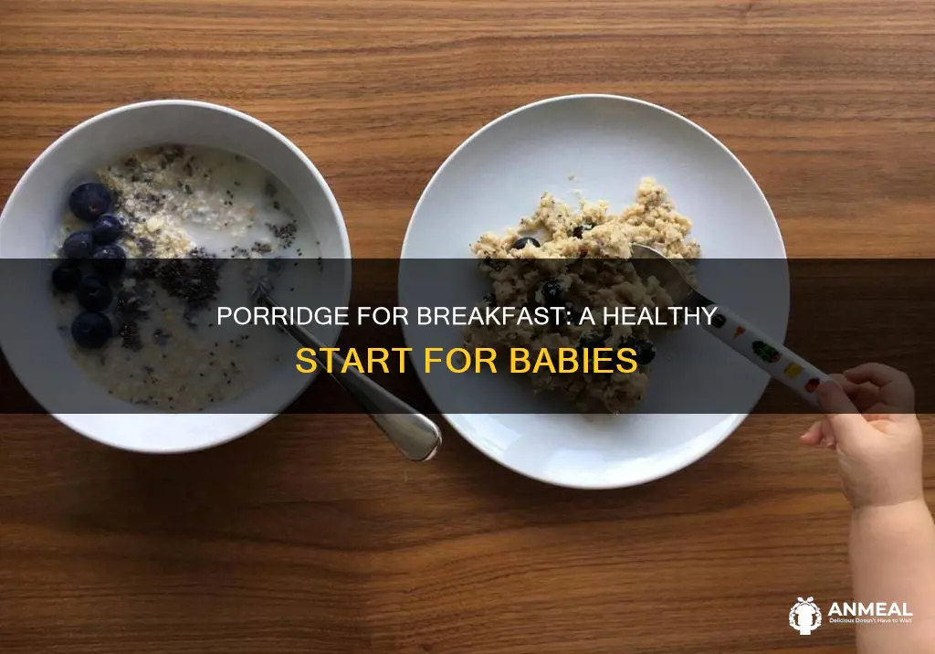 do i give baby porridge for breakfast