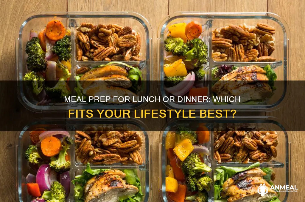 do i meal prep for lunch or dinner
