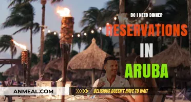 Aruba Dining Guide: Are Dinner Reservations Necessary for Your Trip?