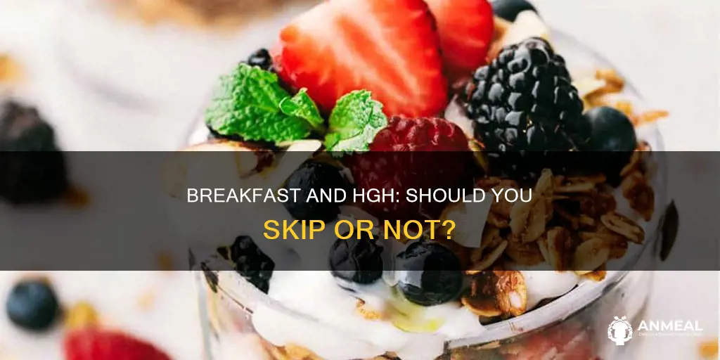 do i need to skip breakfast to raise hgh