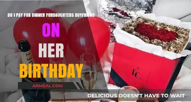 Should You Pay for Your Daughter's Boyfriend at Her Birthday Dinner?