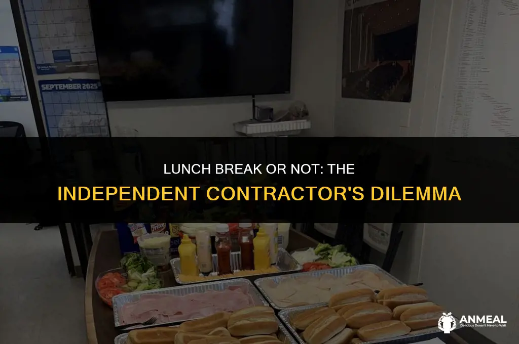 do independent contractors get paid lunch