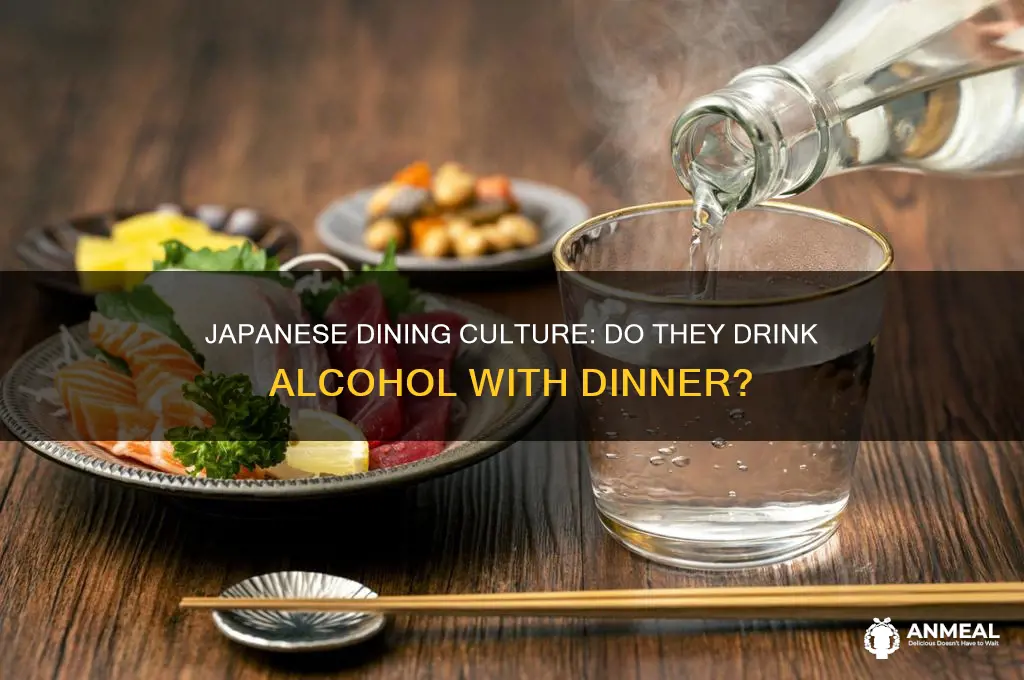 do japanese drink with dinner