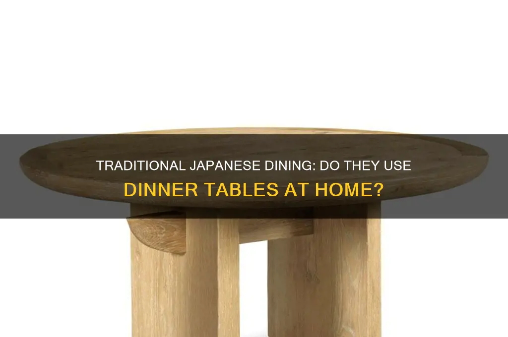 do japanses people have dinner tables