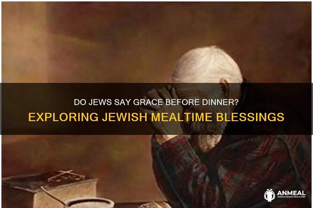 do jews say grace before dinner