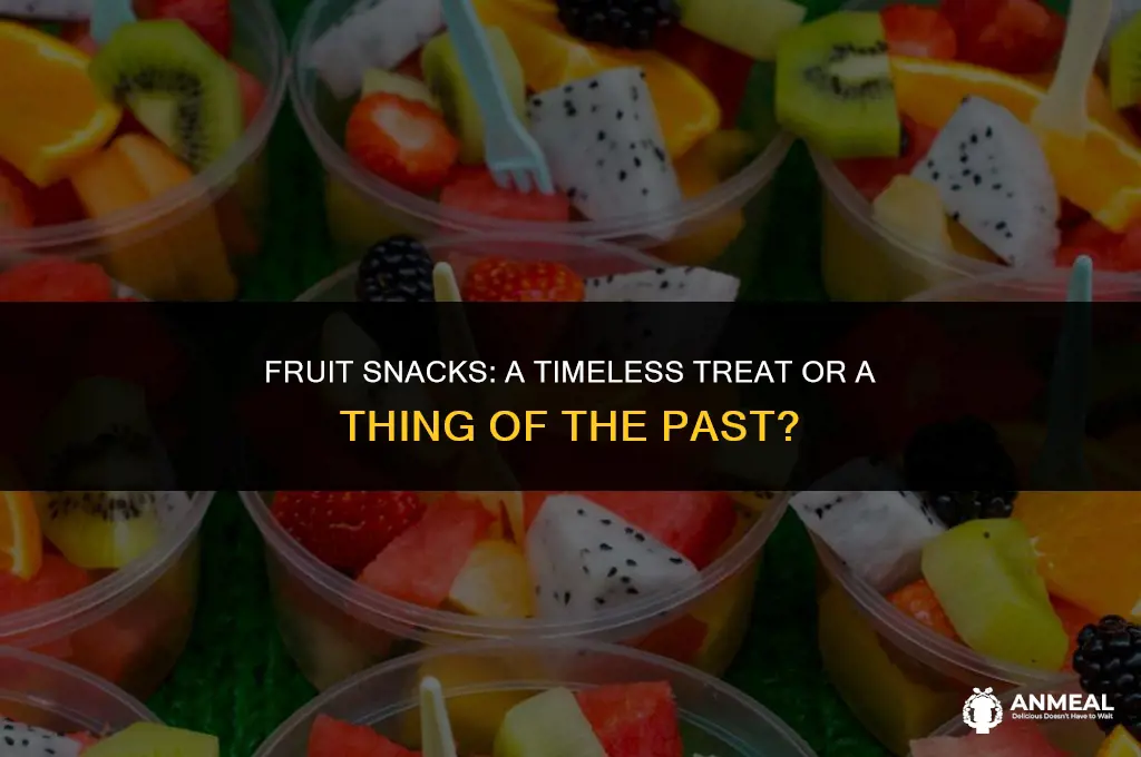 do kids still eat fruit snacks