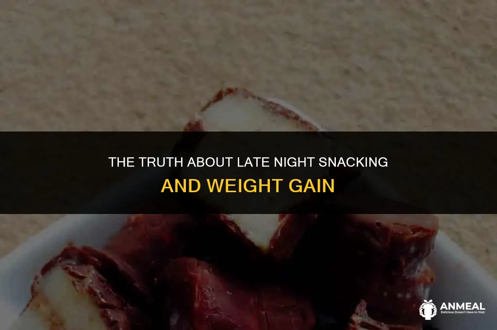 do late night snacks make you gain weight