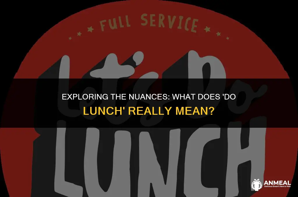 do lunch meaning