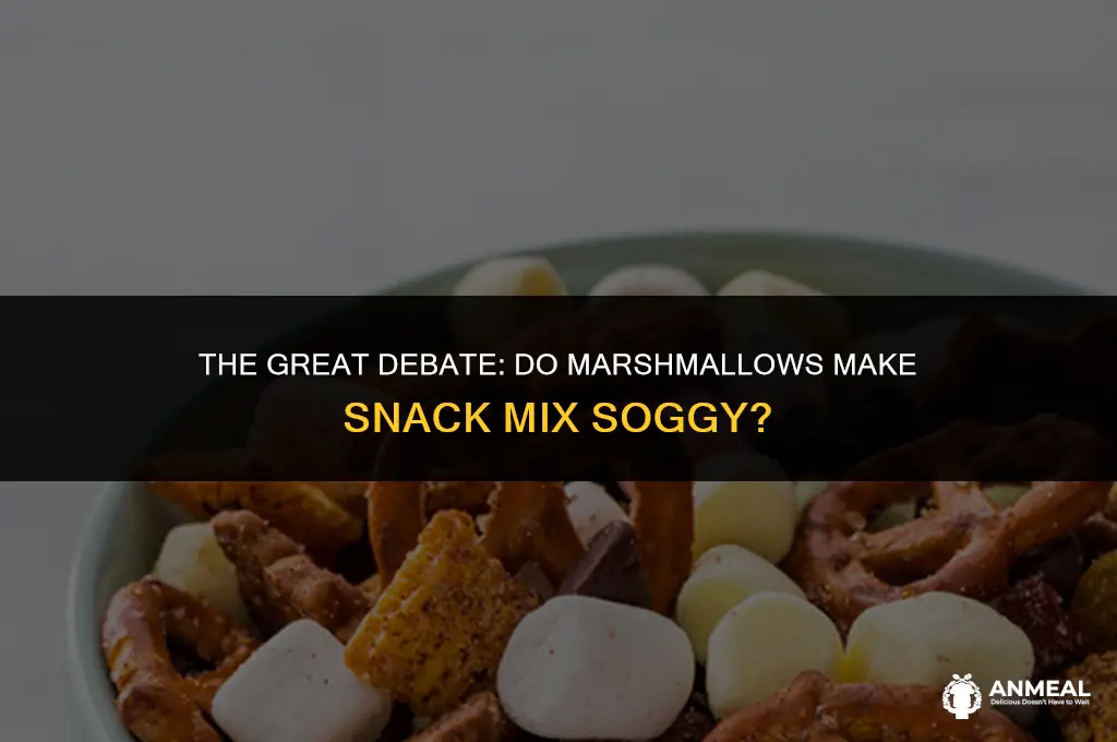 do marshmallows make snack mix soggy