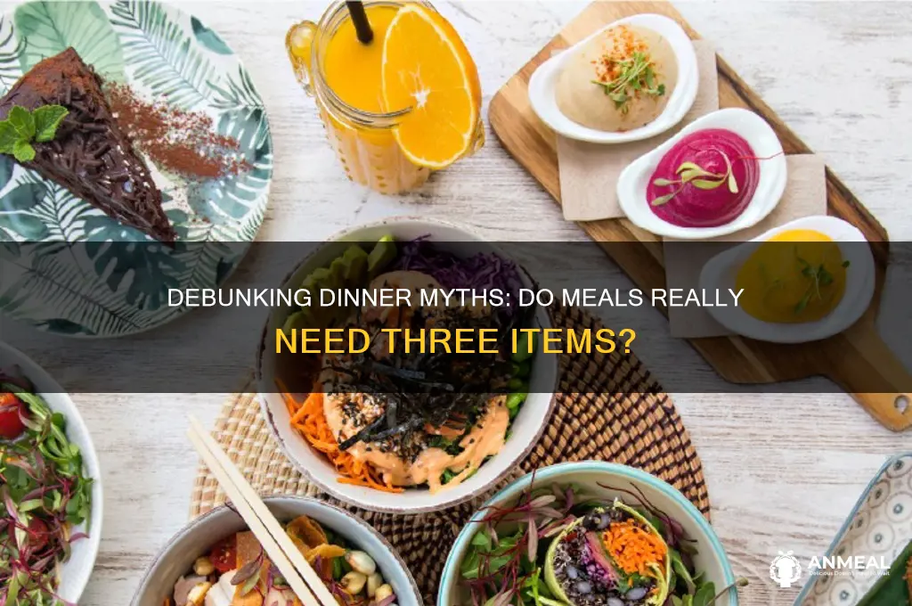 do meals require 3 items for dinner