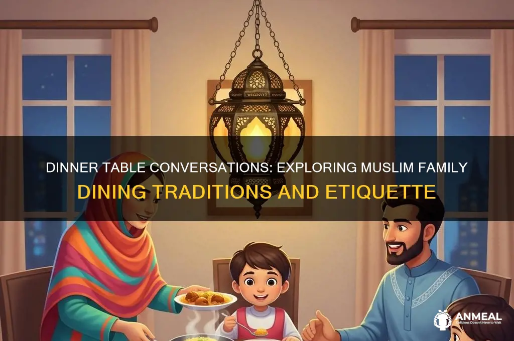 do muslims talk at dinner table