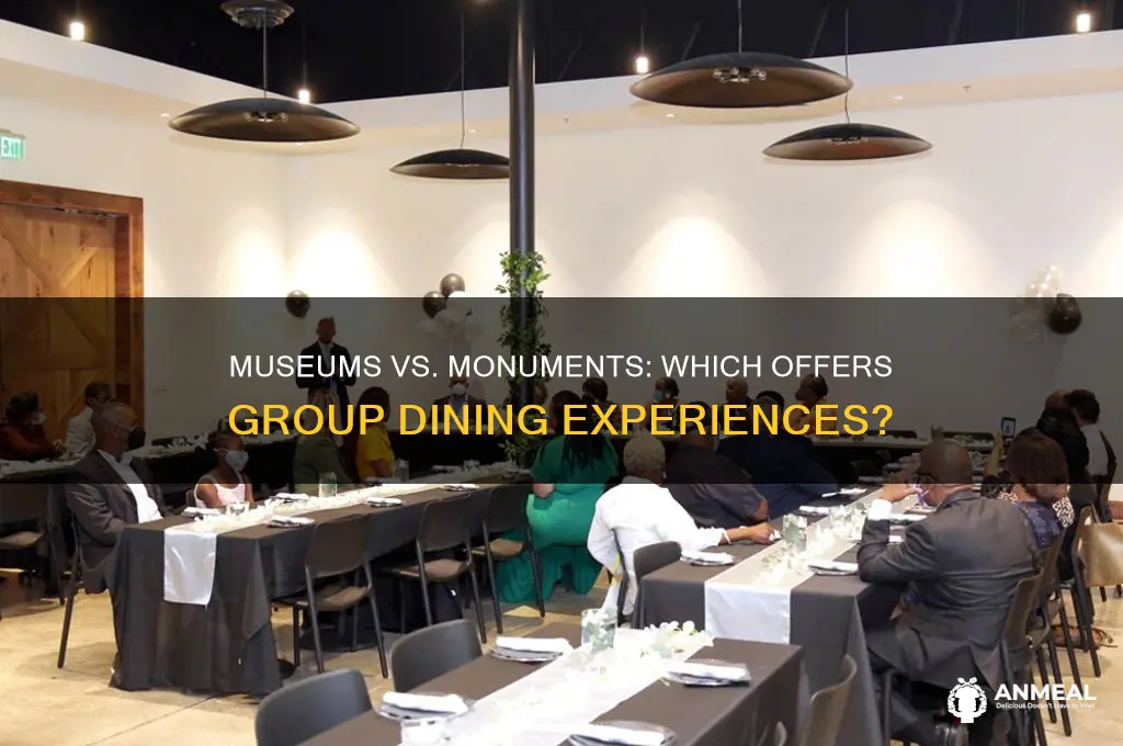do musuems or monuments offer dinner for a large group