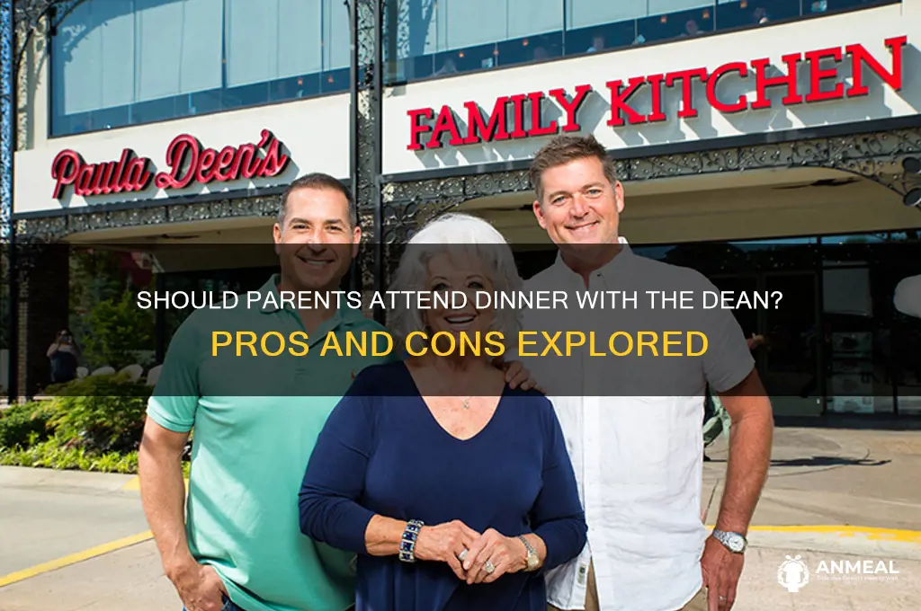 do parenta need to go to dinner with the dean