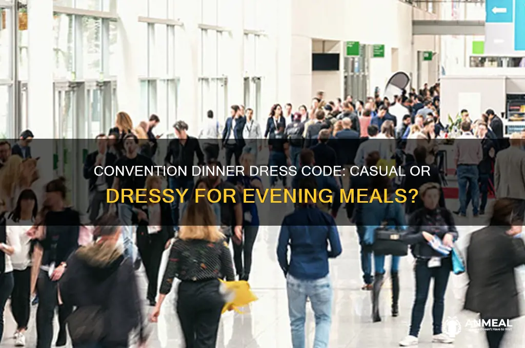 do people at conventions usually dress down for dinner