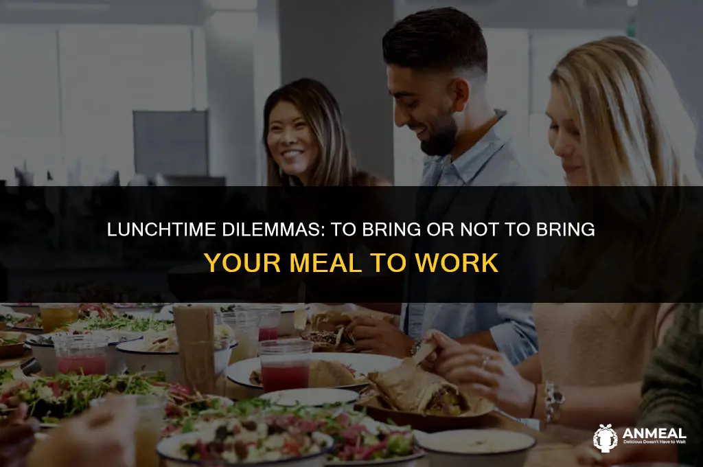 do people bring there lunch to work