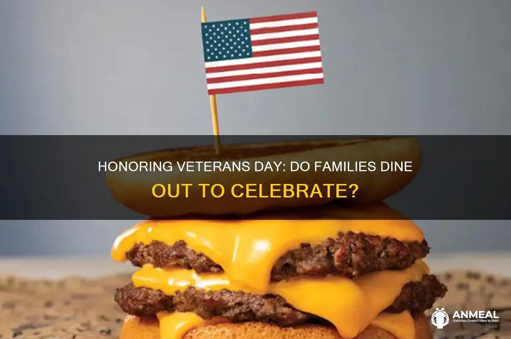 do people go out for dinner on veterns day