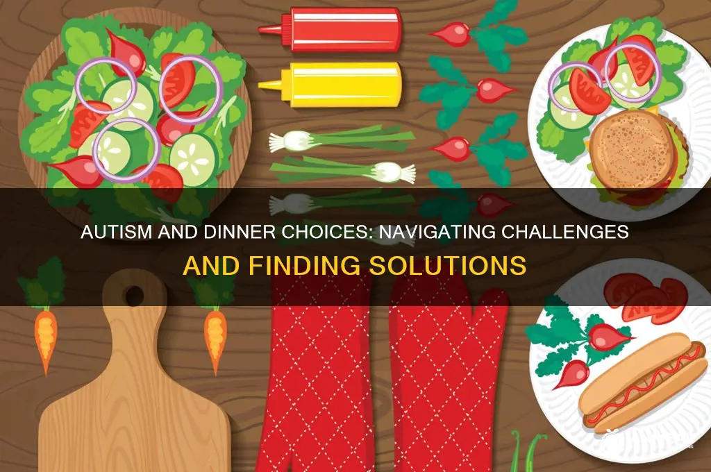 do people with autism struggle with dinner choices