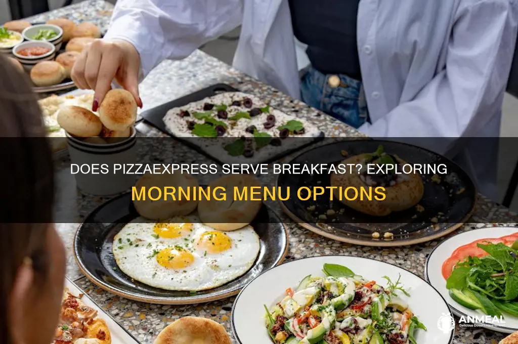 do pizza express do breakfast
