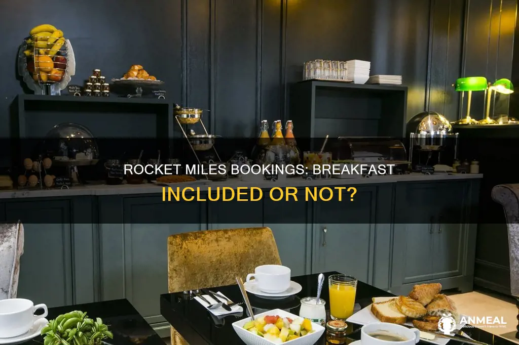 do rocket miles bookings include breakfast