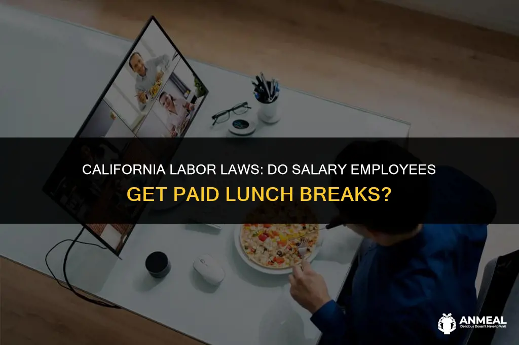do salary employees get lunch in california