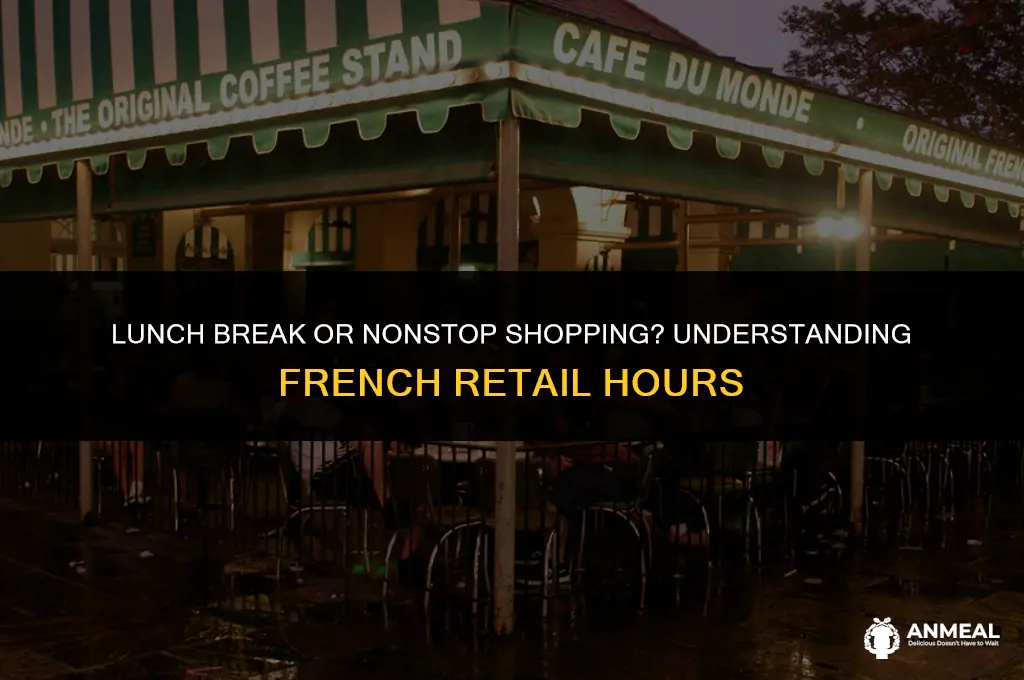 do shops close for lunch in france