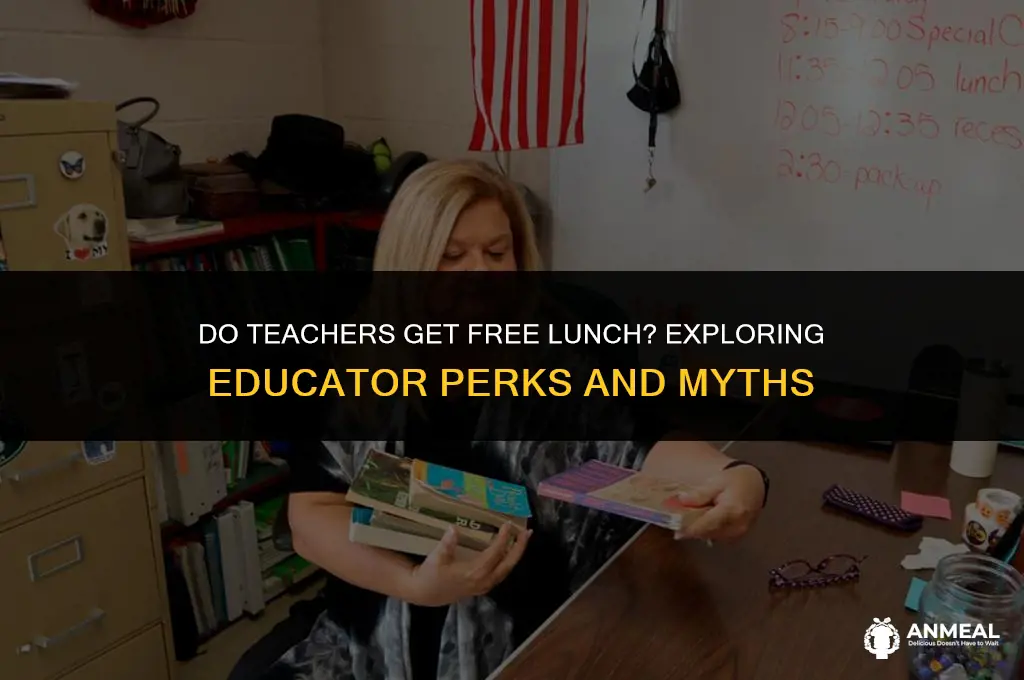 do teachers get free lunch