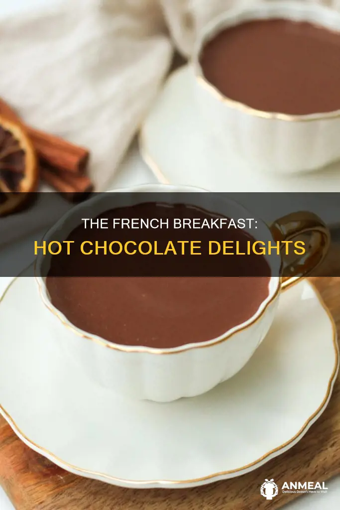 do the french drink hot chocolate for breakfast