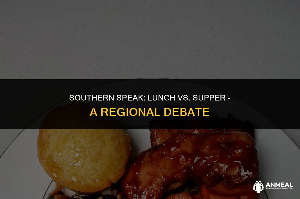 do they call lunch supper in the south