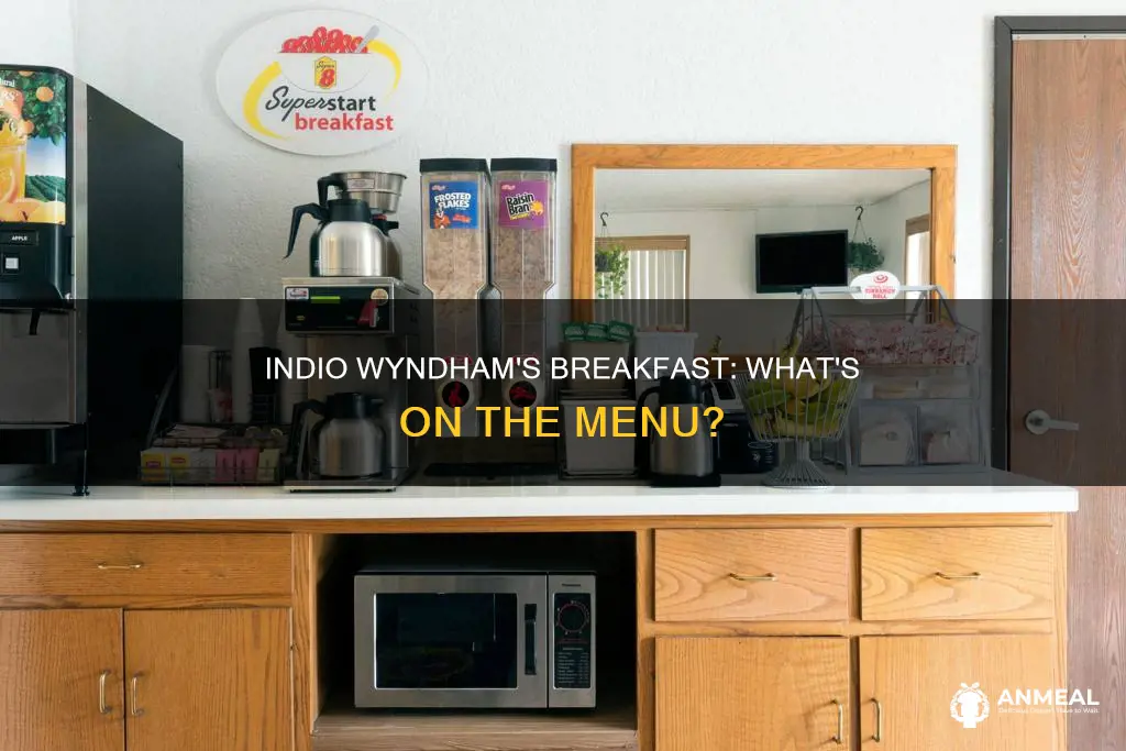 do they have breakfast at wyndham indio